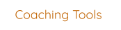 Coaching Tools