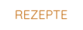REZEPTE
